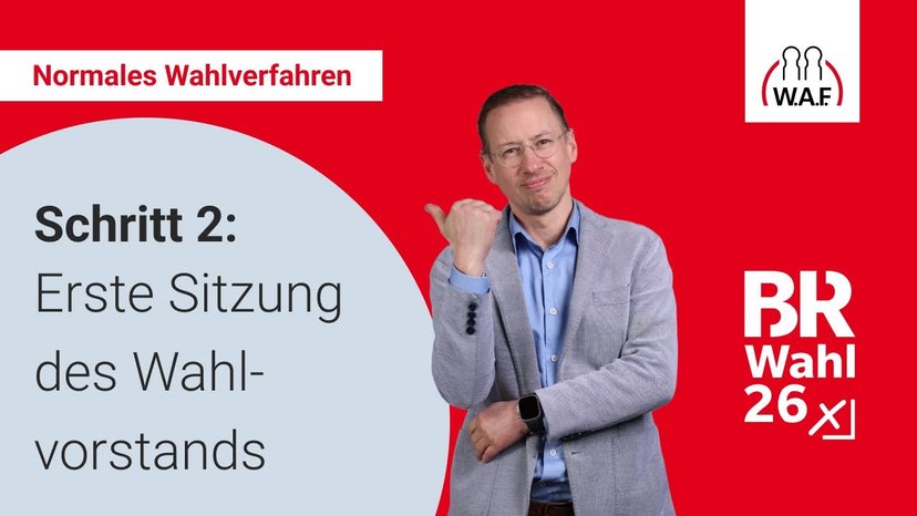 2. Schritt: Erste Sitzung des Wahlvorstands